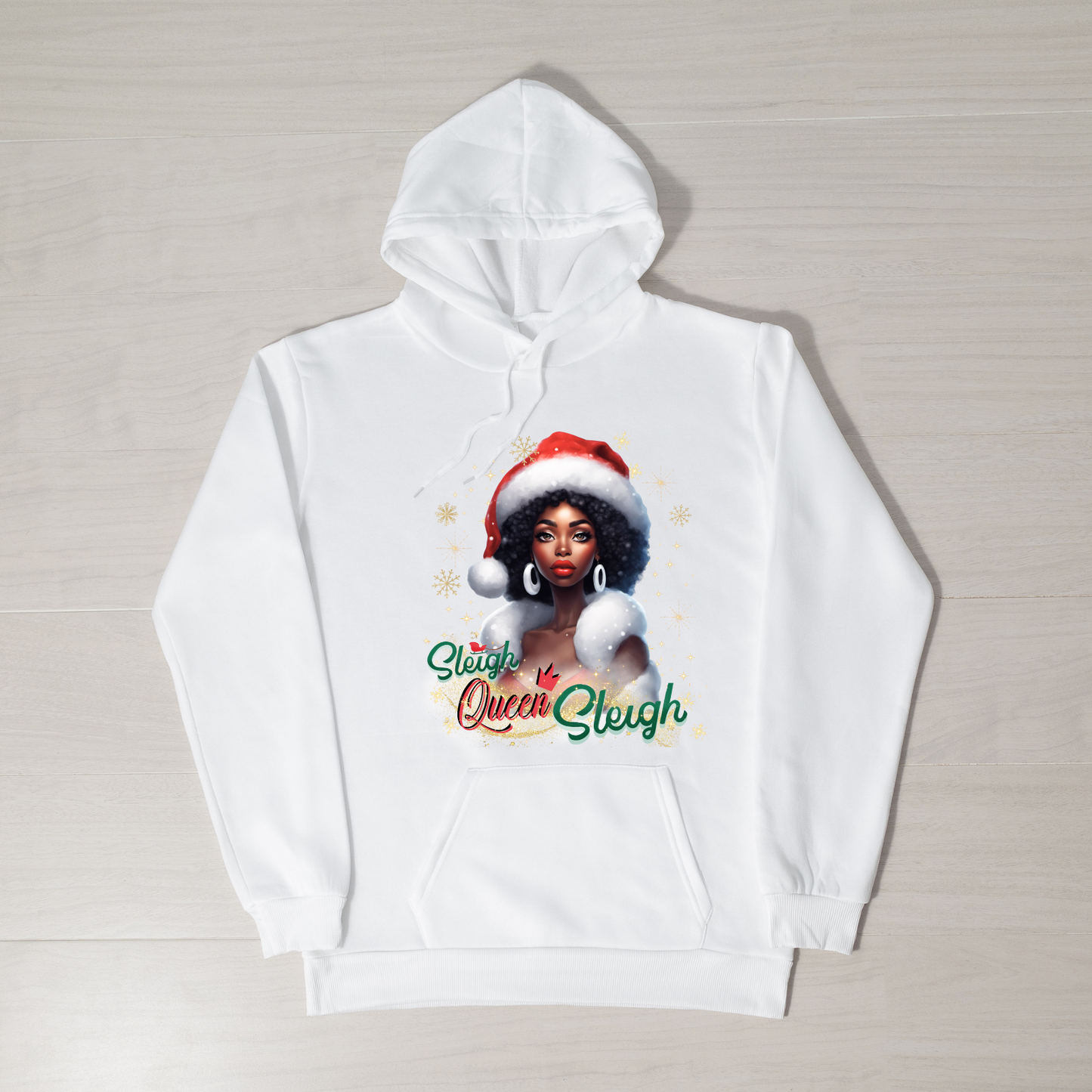 Sleigh Queen sleigh melanin holiday sweatshirt or hoodie