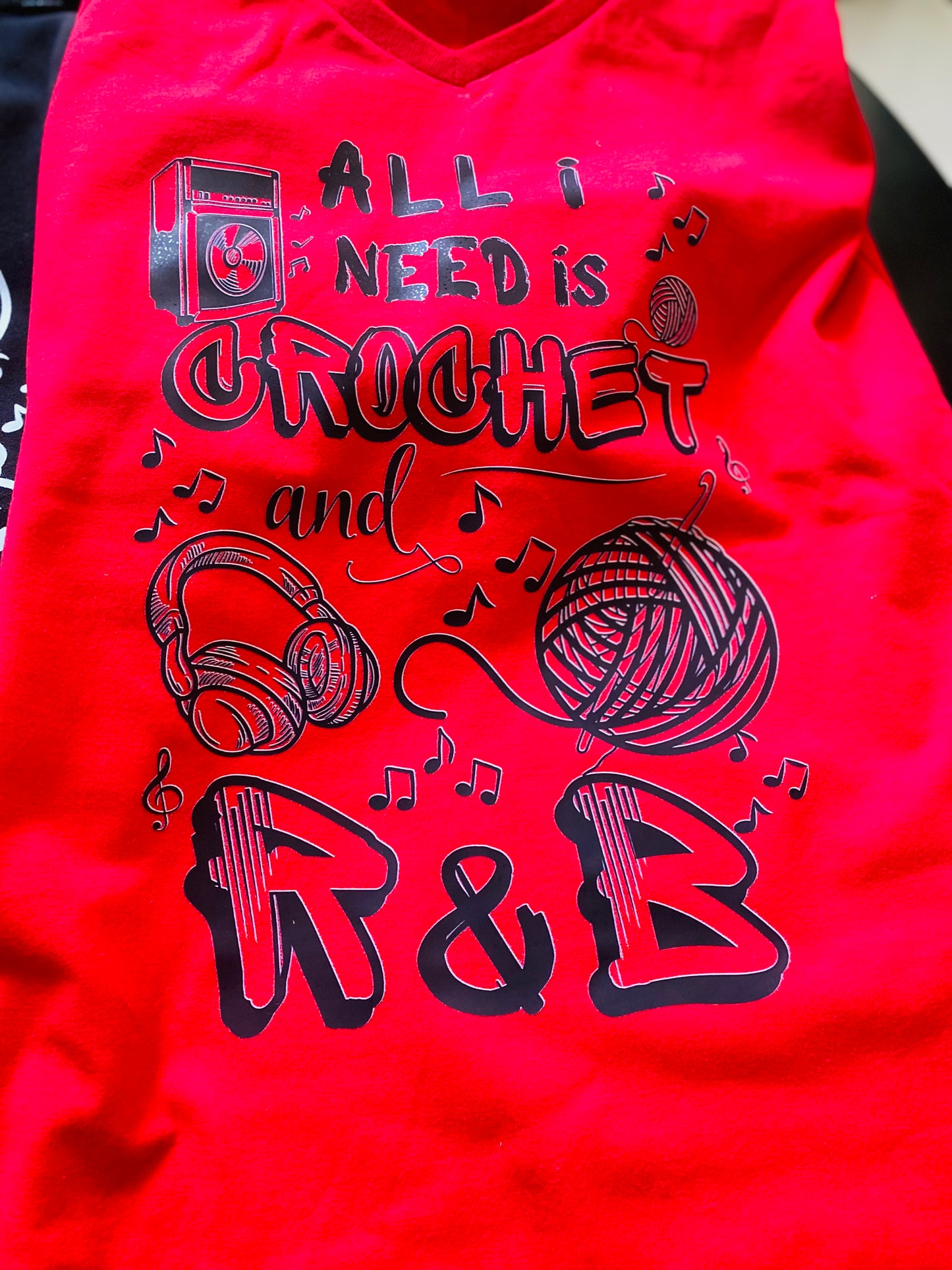 All I need is crochet & R&B tshirt