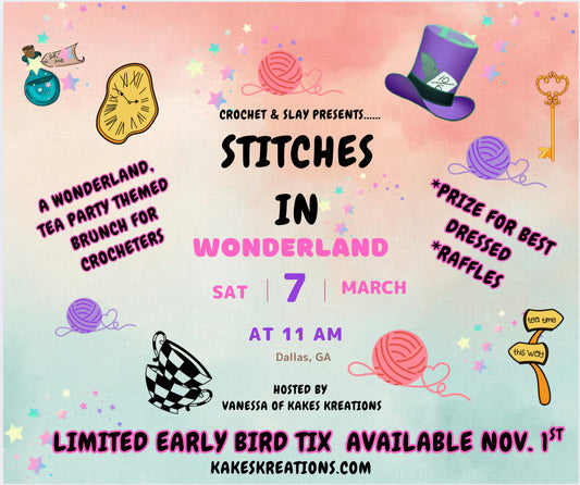 Crochet & Slay presents: Stitches in Wonderland